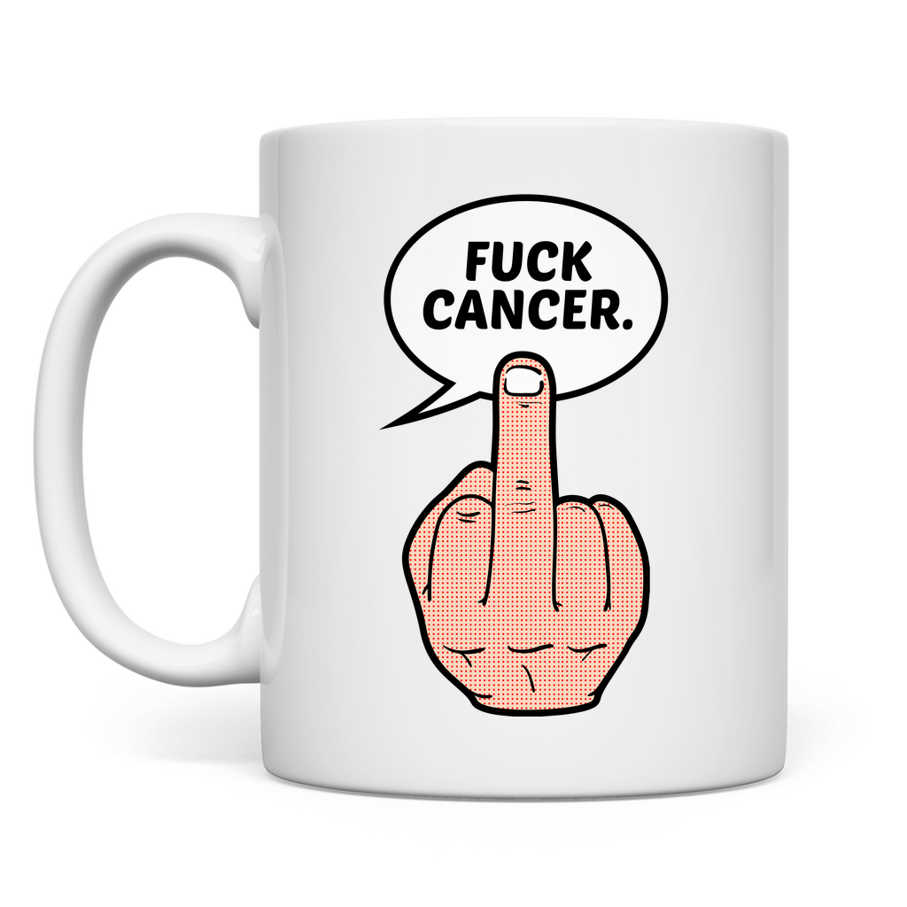 Tasse Fuck Cancer